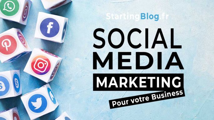 Le-Social-Media-Marketing-pour-votre-Business-StartingBlog