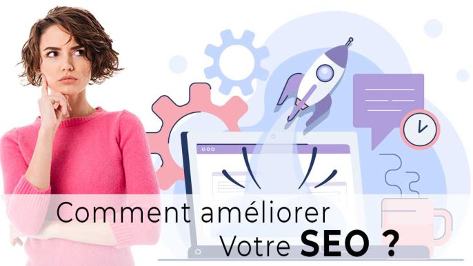 Comment améliorer votre SEO pour 2021